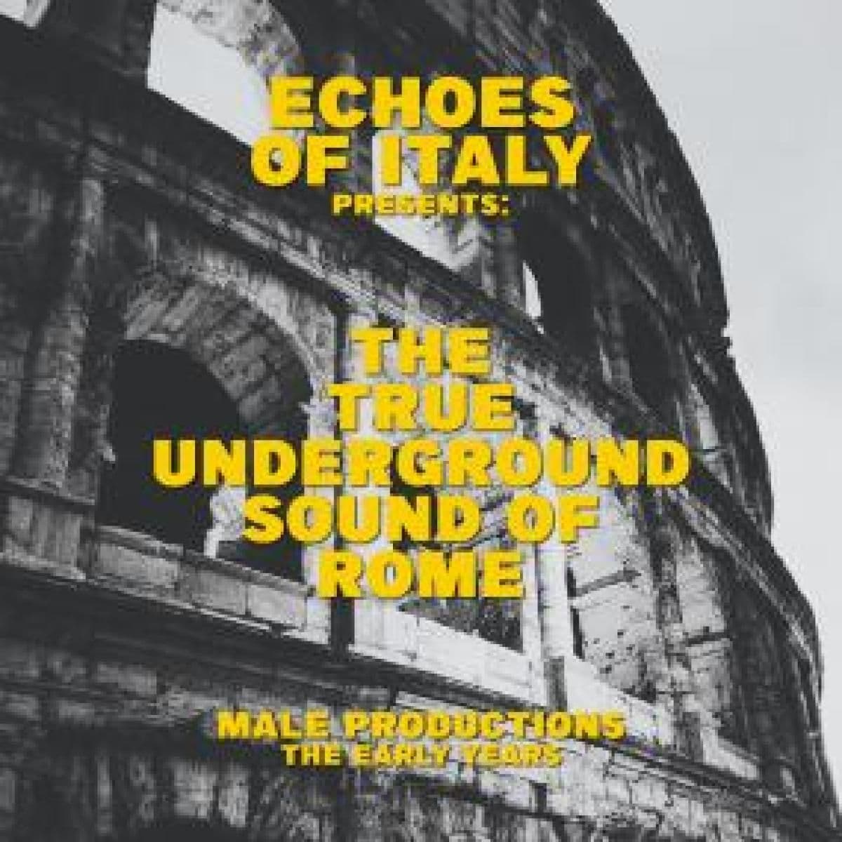 THE TRUE UNDERGROUND SOUND OF ROME