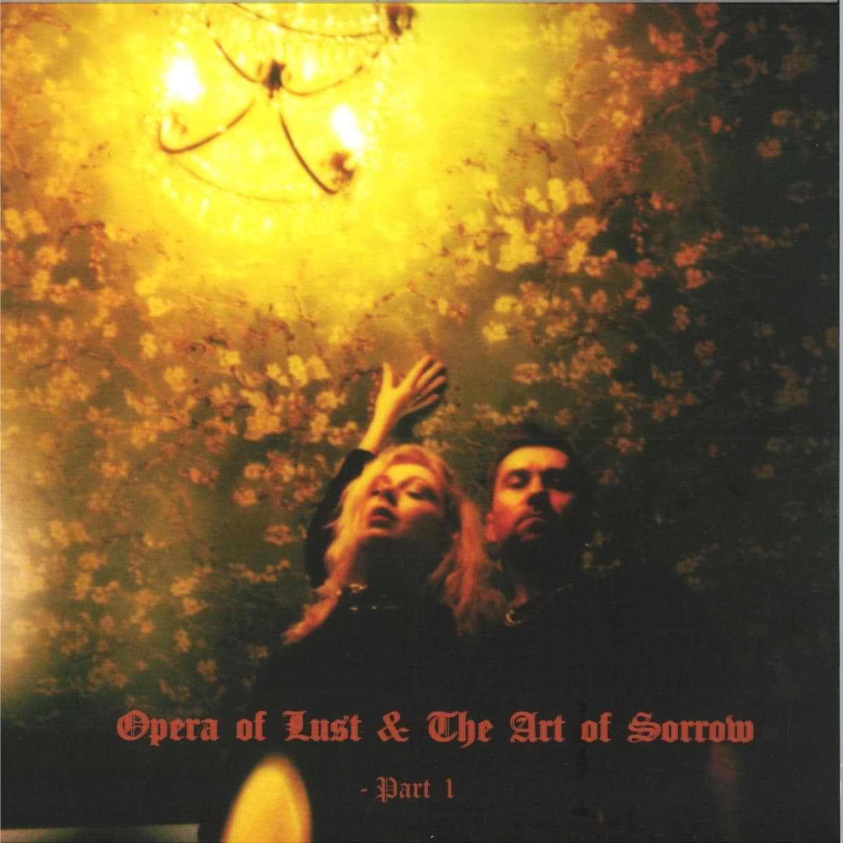 OPERA OF LUST & THE ART OF SORROW - PART 1 EP