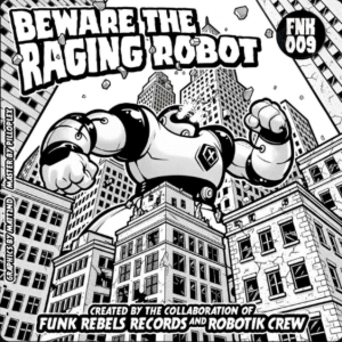 Beware The Raging Robot EP