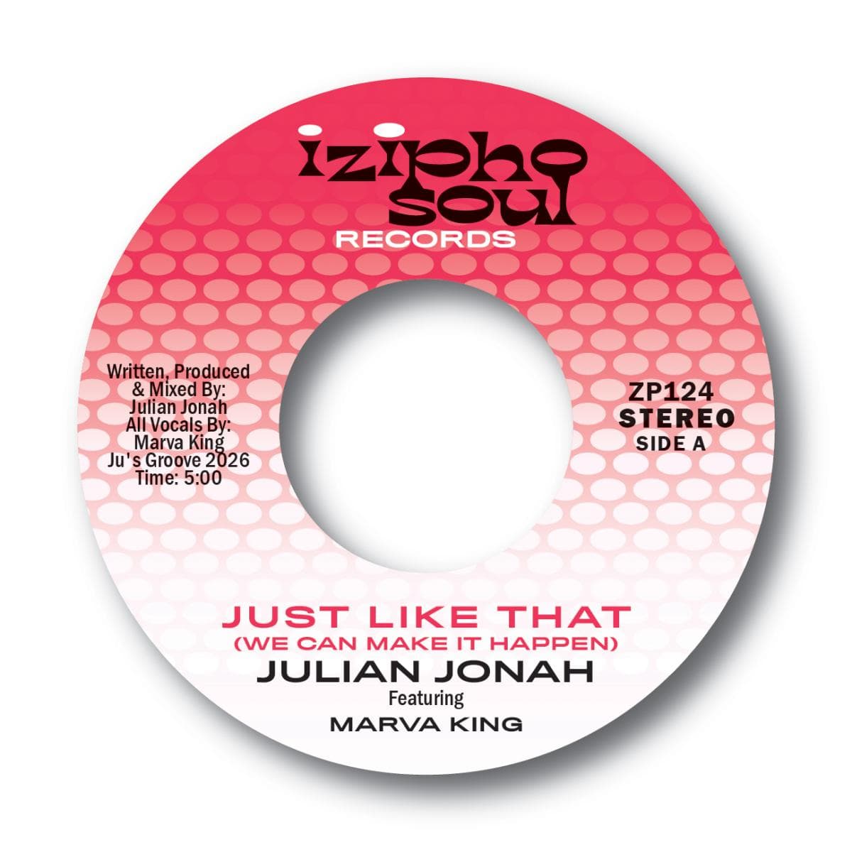 JUST LIKE THAT (WE CAN MAKE IT HAPPEN) 7 Inch Mix