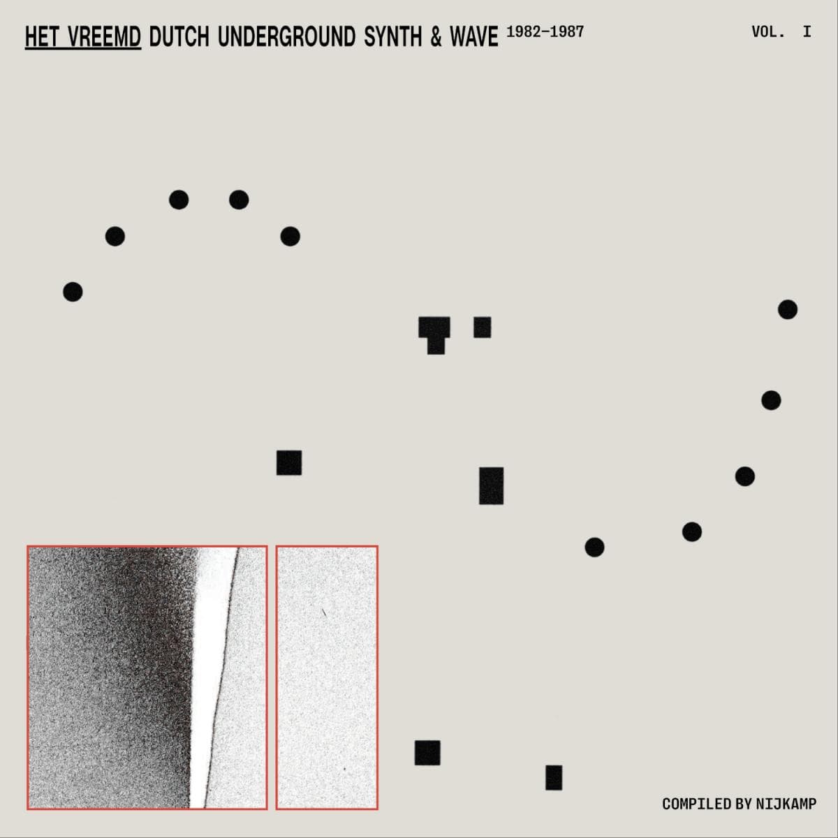 Het Vreemd - Dutch Underground Synth & Wave (1982-1987)