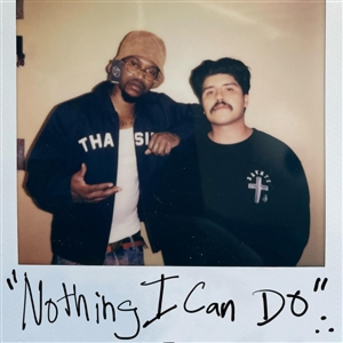 NOTHING I CAN DO