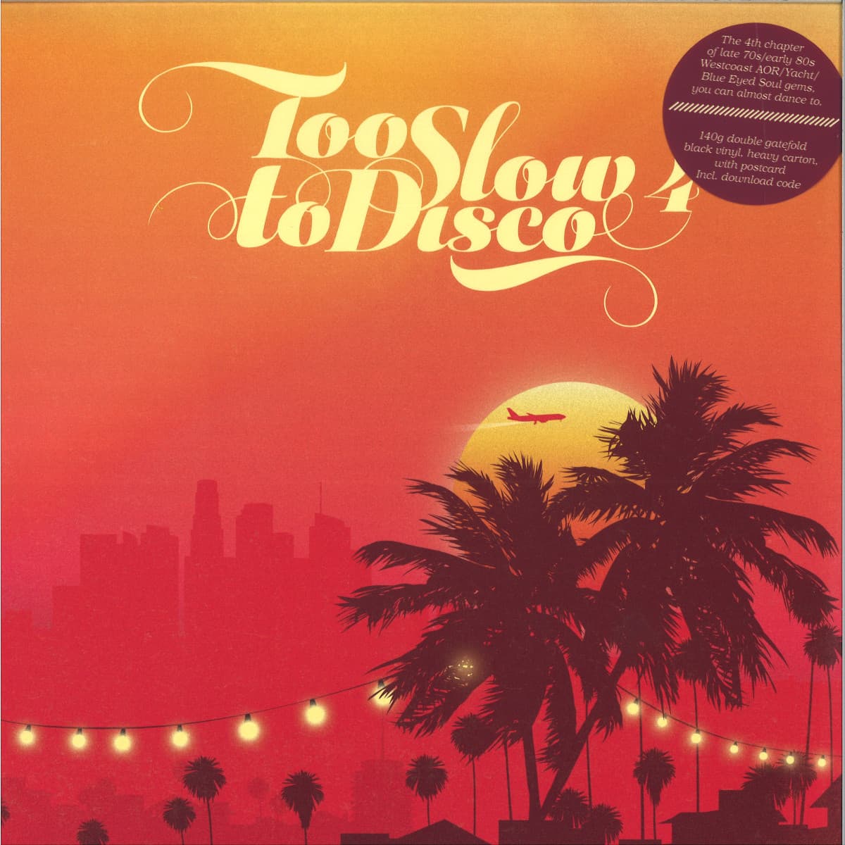 Too Slow to Disco Vol. 4 2x12"