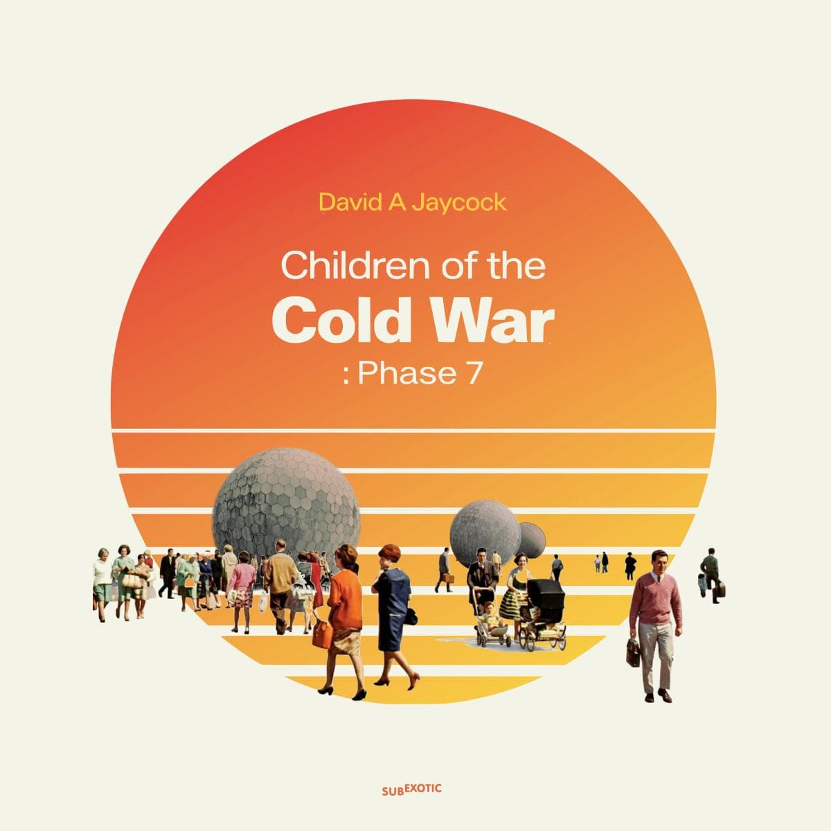 Children of the Cold War: Phase 7 LP
