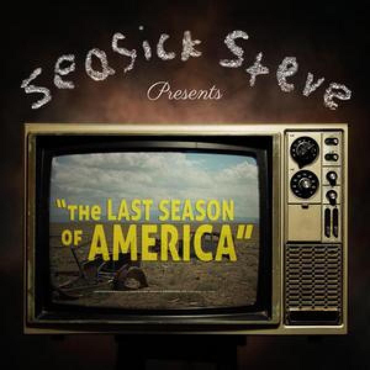 THE LAST SEASON OF AMERICA