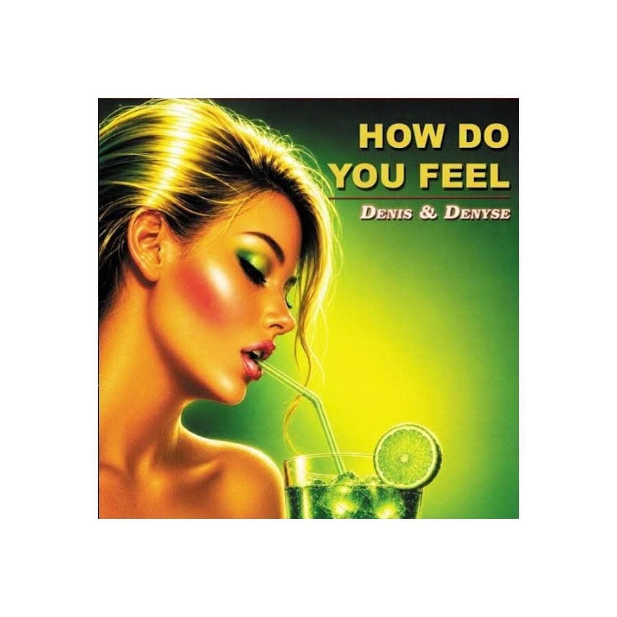 HOW DO YOU FEEL