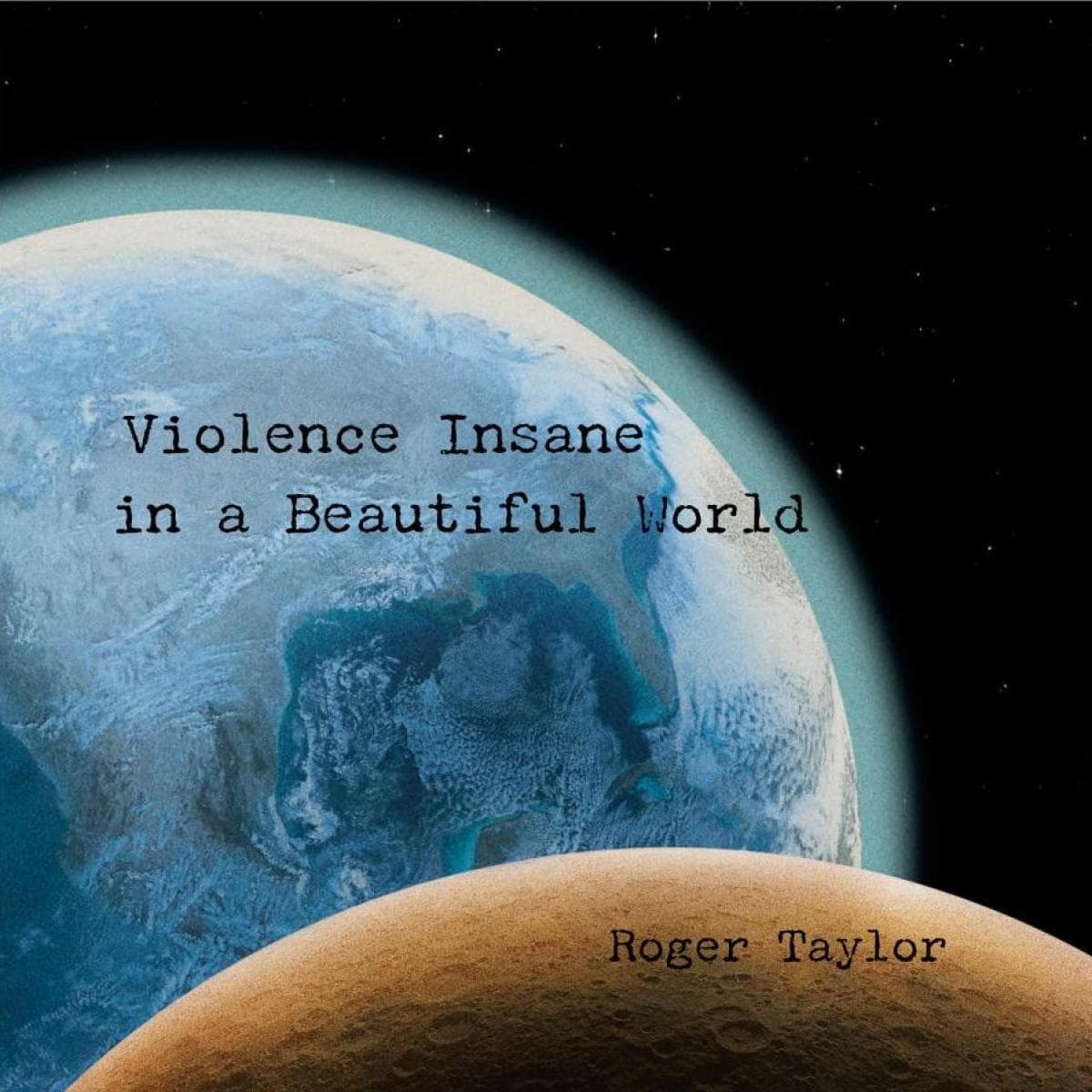 Violence Insane in a Beautiful World LP