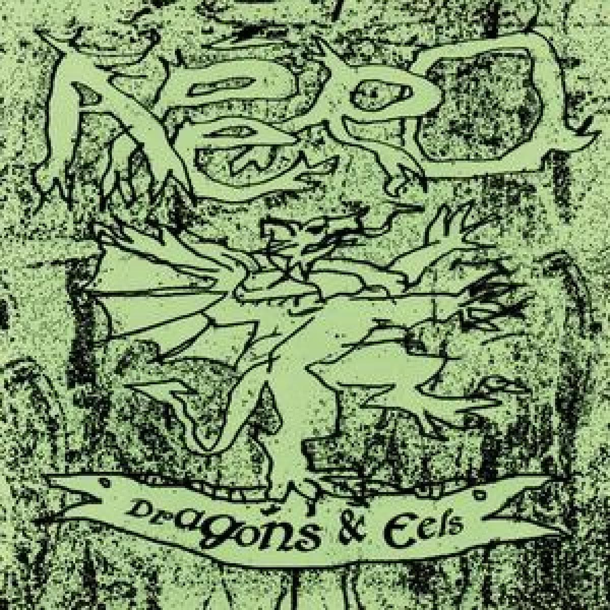 DRAGONS & EELS EP