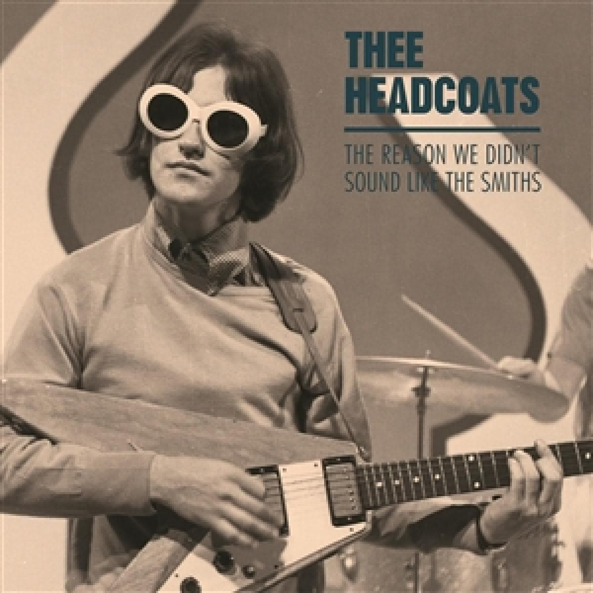 THE REASON WE DIDN'T SOUND LIKE THE SMITHS