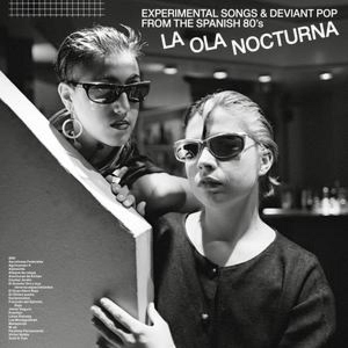 LA OLA NOCTURNA (DEVIANT POP FROM THE SPANISH 80'S) LP 2x12"