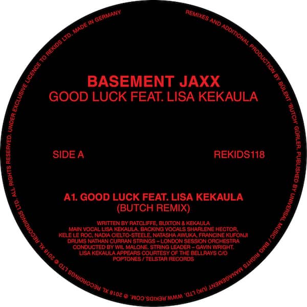 REKIDS118 Rekids Basement Jaxx Feat. Lisa Kekaula Butch Good Luck Butch Remixes Tech