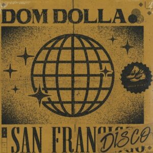 SWEATSV008 SWEAT IT OUT Dom Dolla San Frandisco Remixes Techa