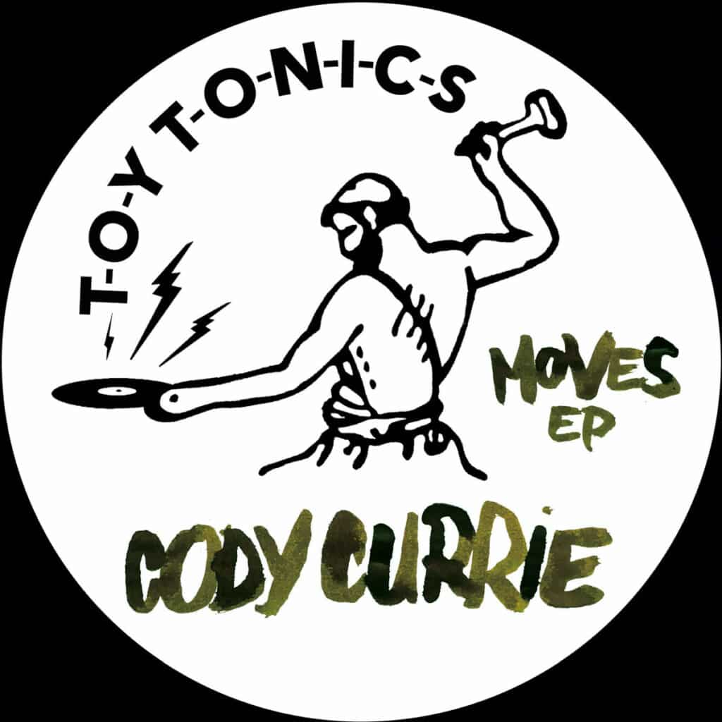 671 TOYT113 TOY TONICS Cody Currie Moves EP Disco House 968332