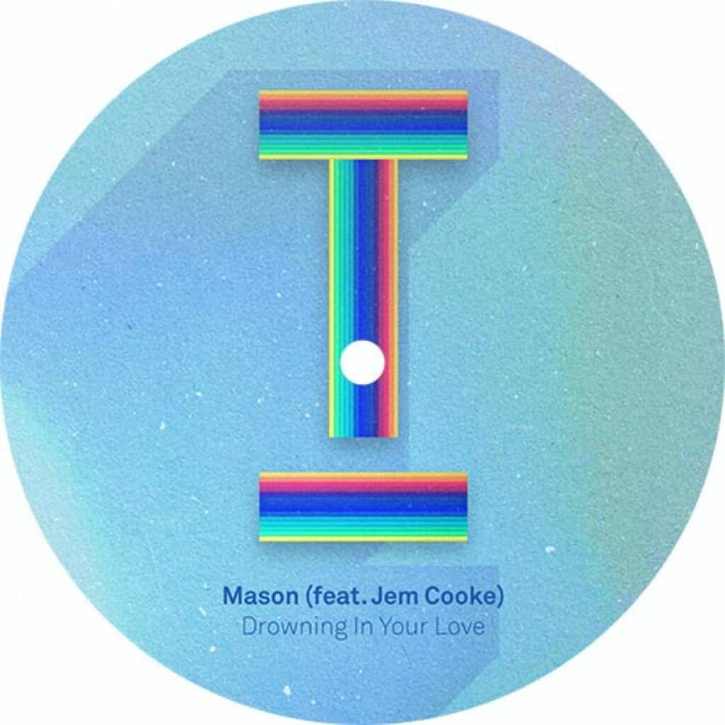 848 TOOL968 Toolroom Mason Featuring Jem Cooke Drowning In Your Love Tech House 973886