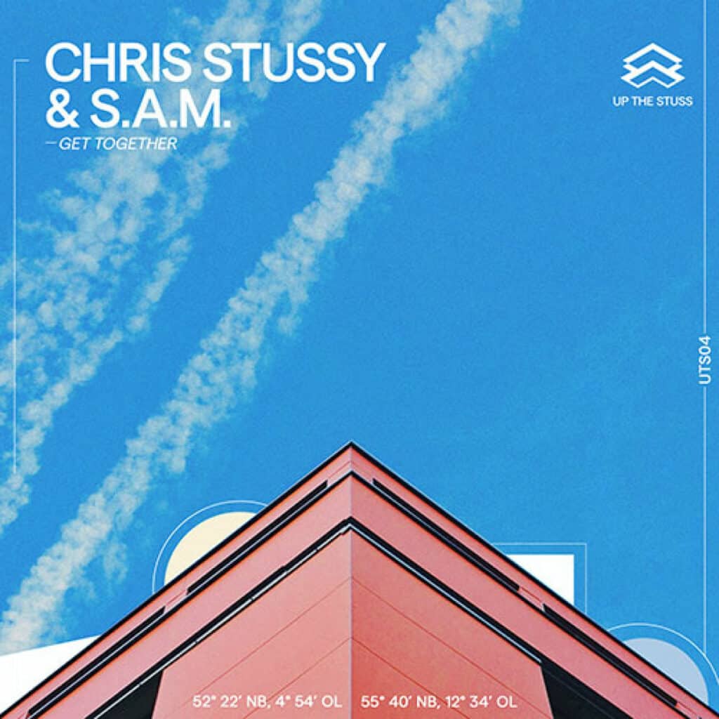 913 UTS04 Up The Stuss Chris Stussy S.A.M. Get Together Deep House 975227