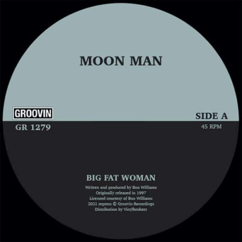 955 GR 1279 GROOVIN RECORDS MOON MAN Boo Williams Big Fat Woman Classics 975992