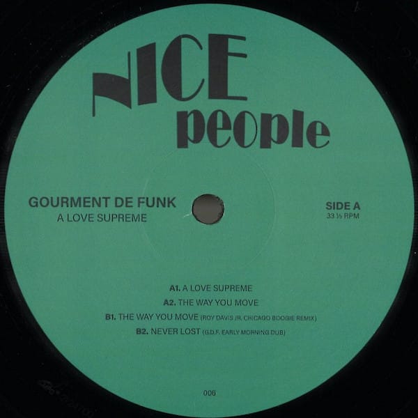 Gourment De Funk Featuring Roy Davis Jr. - A Love Supreme EP NICEPEOPLE NCP006