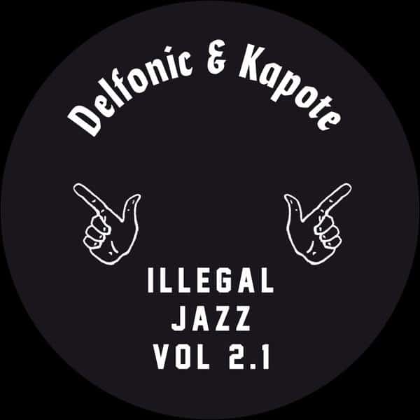Delfonic & Kapote - Illegal Jazz Vol. 2.1 Illegal Jazz Records IJR002.1