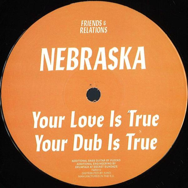 Nebraska - Your Love Is True EP F&R010 Friends & Relations