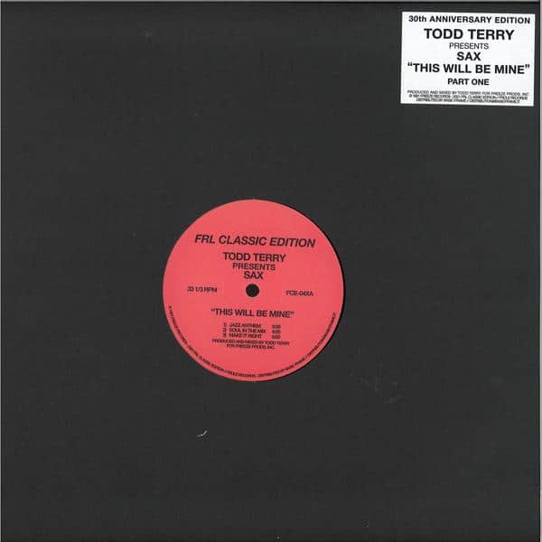 Todd Terry Presents Sax - This Will Be Mine Pt. 1 FCE-04X FRL Classic