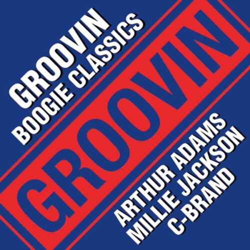 VARIOUS - Groovin Boogie Classics GR-1295 GROOVIN RECORDS