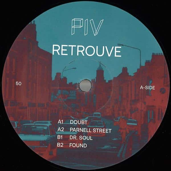 RETROUVE - Parnell Street EP PIV050 PIV
