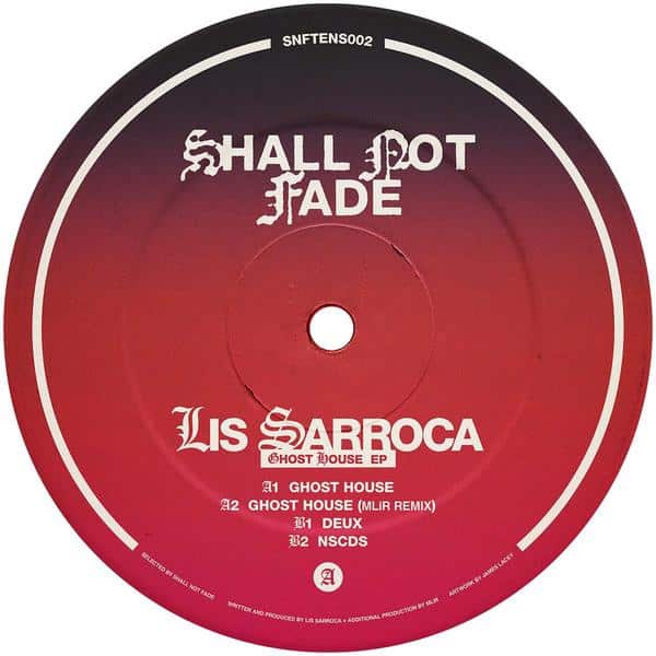 Lis Sarroca - Ghost House EP SNFTENS002 Shall Not Fade