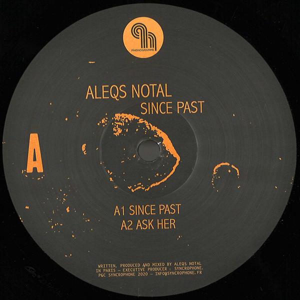 Aleqs Notal - Since Past PHONOGRAMME29 PHONOGRAMME