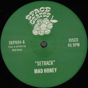 MAD HONEY - SETBACK LP SGP004 Space Grapes