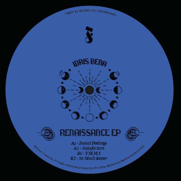 Idris Bena - Renaissance EP FIR009 Forest Ill Records