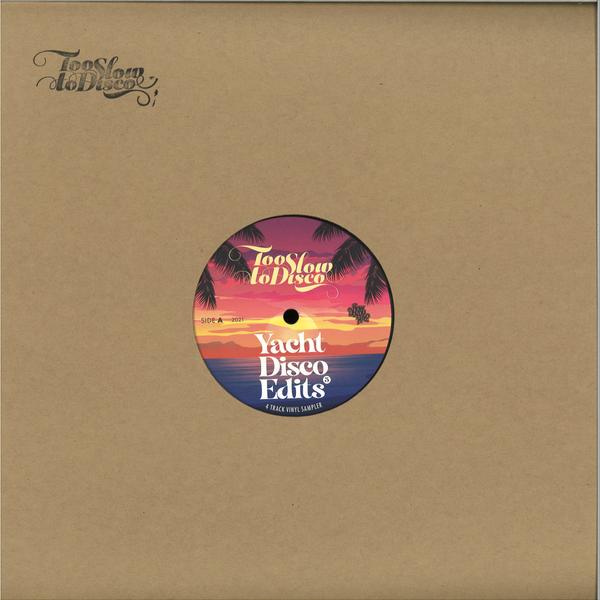 Various Artists - Too Slow To Disco Edits 07: Yacht Disco TSTDEDITS07 Too Slow To Disco