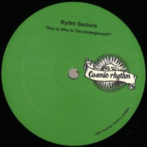 Rydm Sectors - Who Is Who In The Underground? CRM20 Cosmic Rhythm