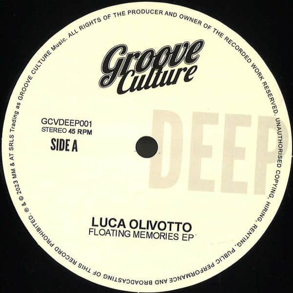 Luca Olivotto - Floating Memories EP GROOVE CULTURE GCVDEEP001