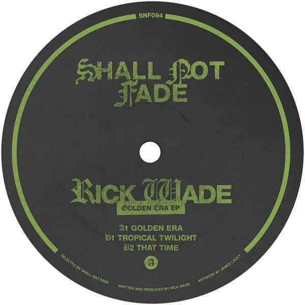 Rick Wade - Golden Era Shall Not Fade SNF094