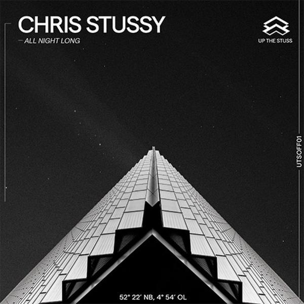 Chris Stussy - All Night Long Up The Stuss UTSOFF001