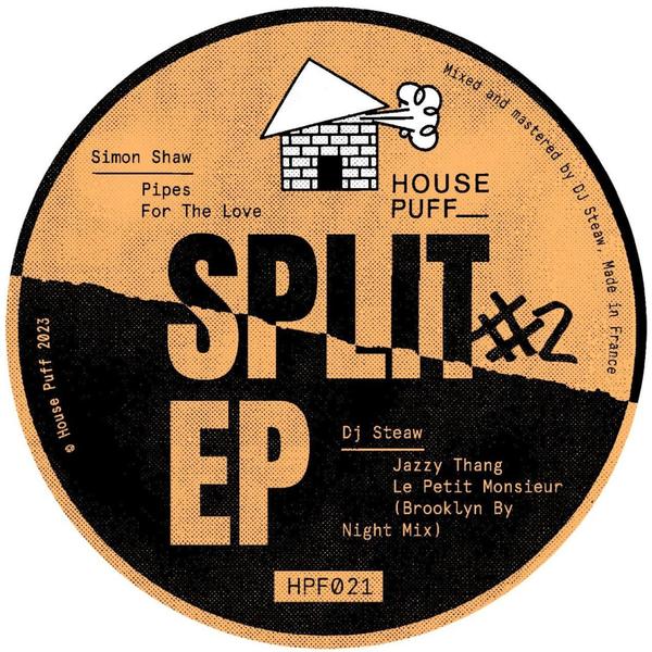 Simon Shaw and Dj Steaw - SPLIT EP #2 HOUSE PUFF HPF021