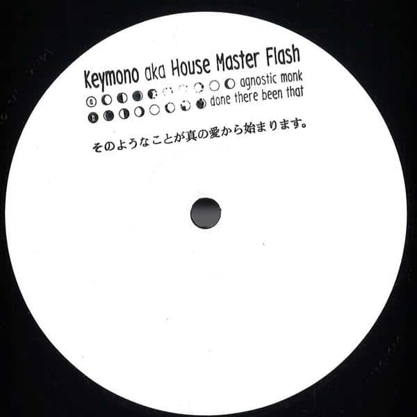Keymono aka House Master Flash - Agnostic Monk / Done There Been That Monocturne MNC-WL01