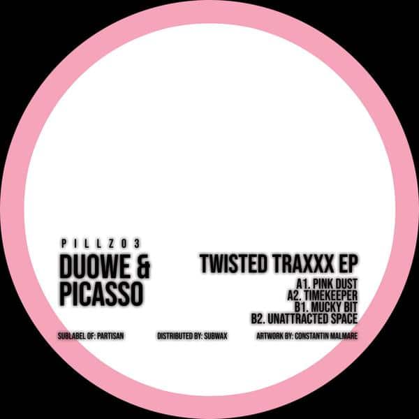 Duowe & Picasso - Twisted Traxxx EP Pillz PILLZ03