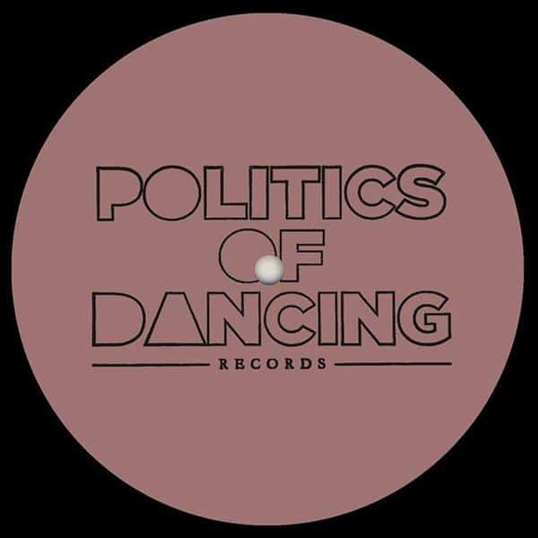 Politics Of Dancing / Djebali - Soul Brothers EP POLITICS OF DANCING RECORDS POD028