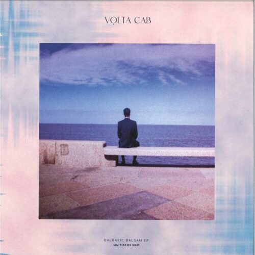 Volta Cab - Balearic Balsam EP MM DISCOS MMD017