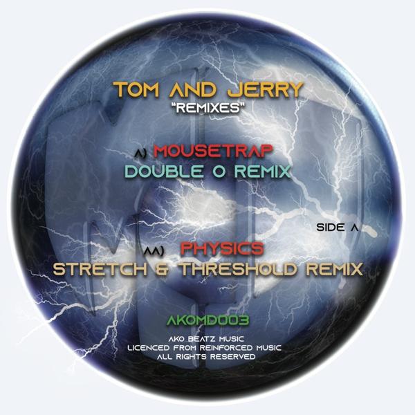 Tom & Jerry - Tom & Jerry Remixes AKO Beatz AKOMD003