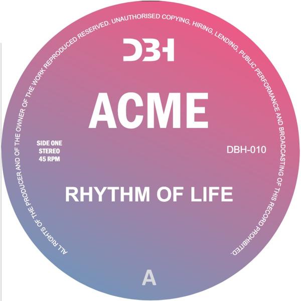 ACME - Rhythm Of Life DBH Records DBH-010