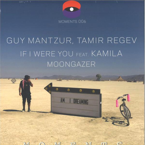 Guy Mantzur, Tamir Regev - If I Were You feat. Kamila / Moongazer Moments MOMENTS006