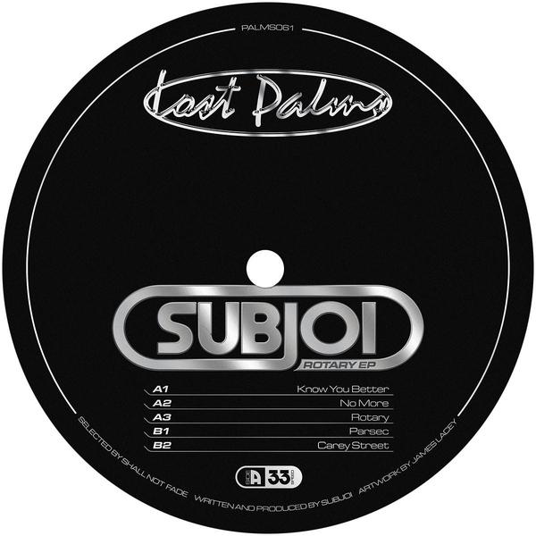 Subjoi - Rotary EP Lost Palms PALMS061