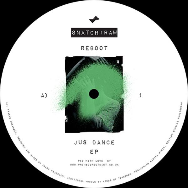 Reboot - Just Dance EP SNATCH RAW SNATCHRAW011