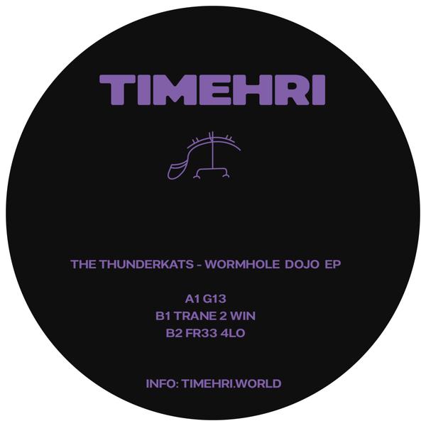 The Thunderkats - Wormhole Dojo EP Timehri Records TMH004