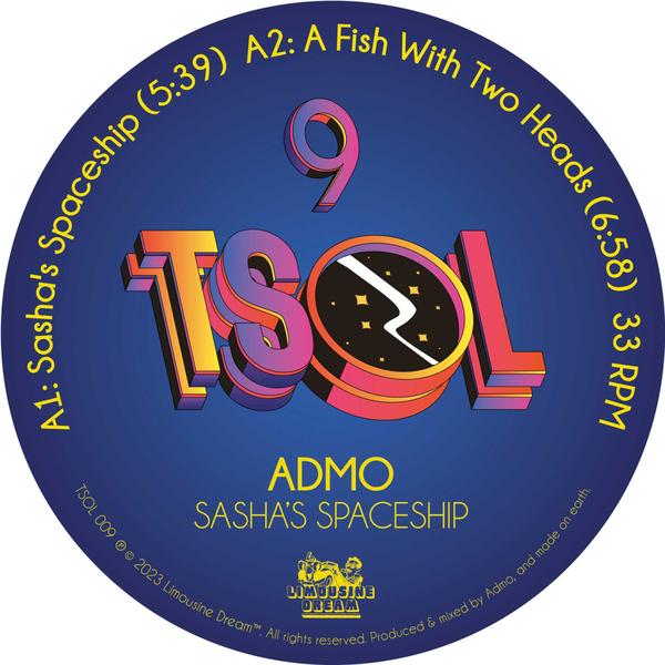 Admo - Sasha's Spaceship Limousine Dream TSOL009