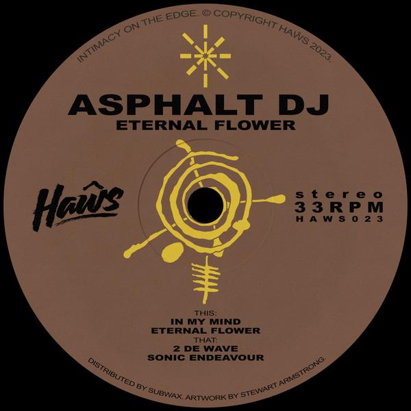 Asphalt DJ - Eternal Flower Haws HAWS023