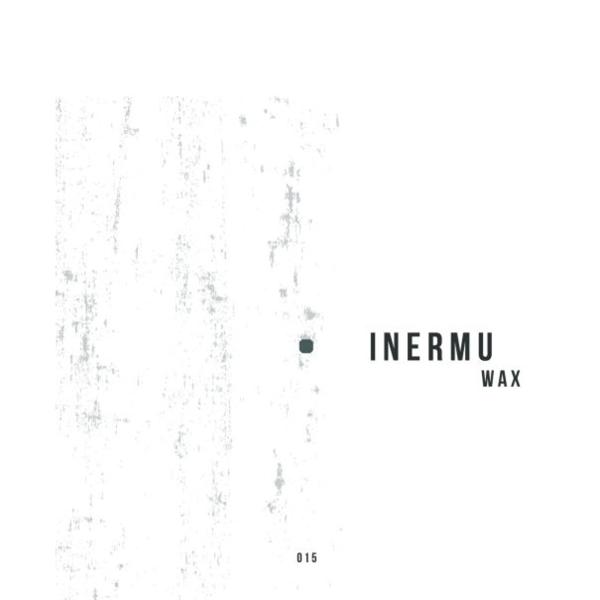 Daniel Meister - Inermu Wax 015 Inermu Wax INERMUWAX015