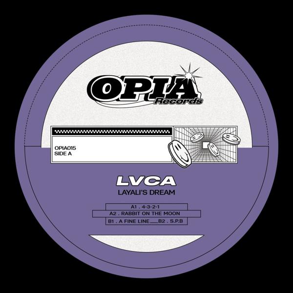 LVCA - LAYALI'S DREAM Opia Records OPIA015